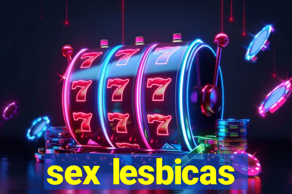 sex lesbicas