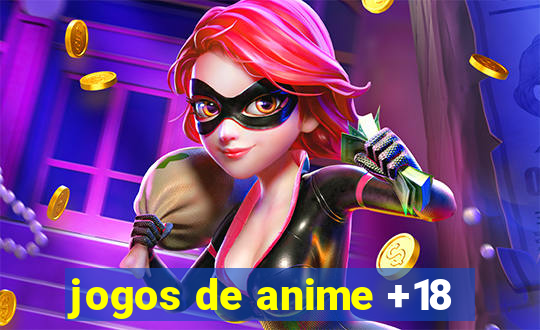 jogos de anime +18