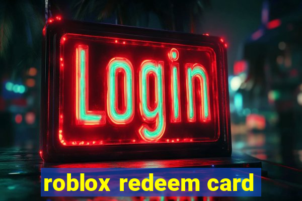 roblox redeem card