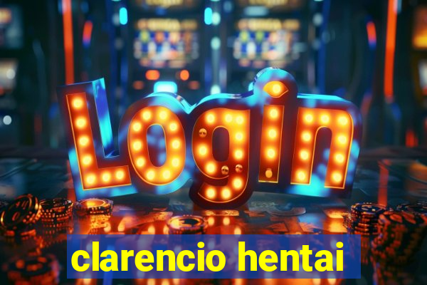 clarencio hentai