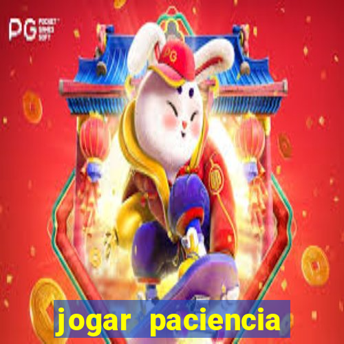 jogar paciencia haja paciencia