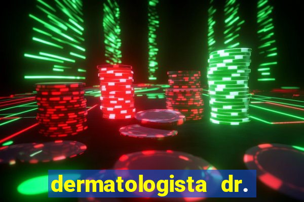 dermatologista dr. jorge tadeu lopes santos - sp