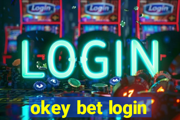 okey bet login