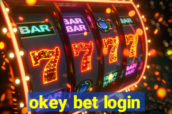 okey bet login