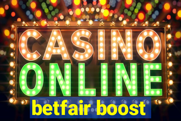 betfair boost