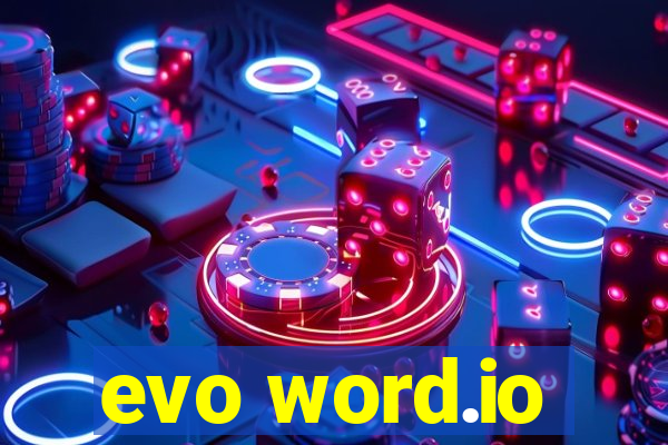 evo word.io