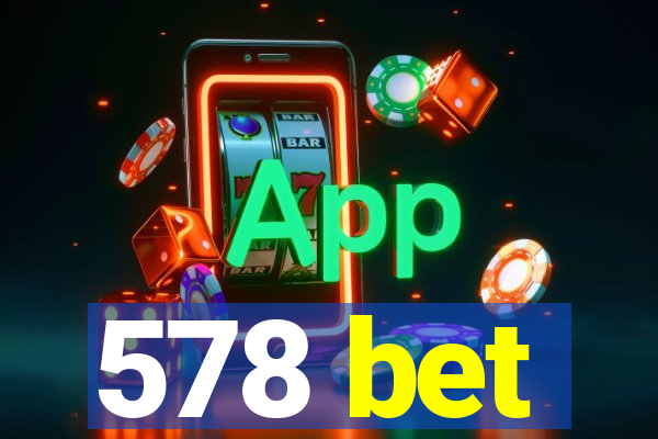 578 bet