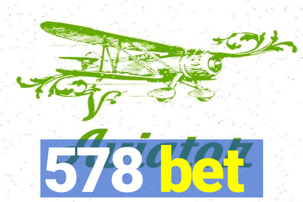 578 bet