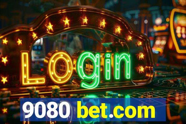 9080 bet.com