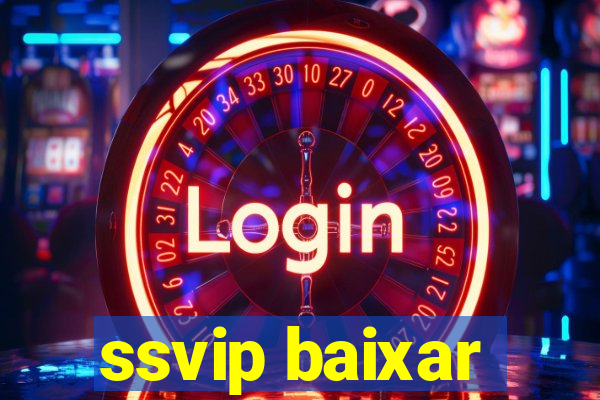 ssvip baixar