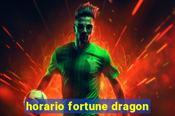 horario fortune dragon