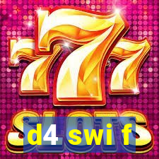 d4 swi f