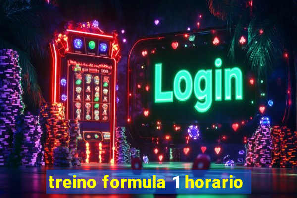 treino formula 1 horario