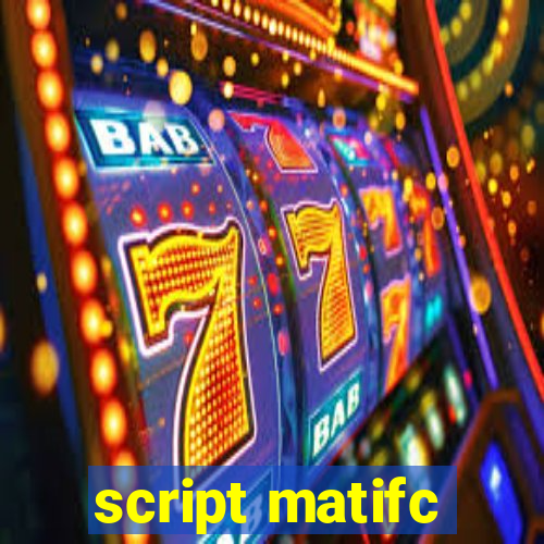 script matifc