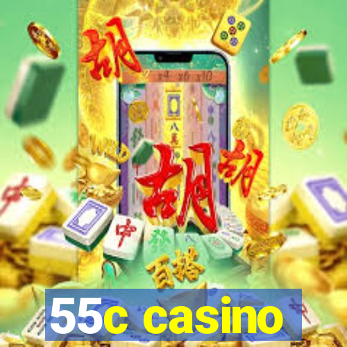 55c casino