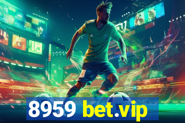 8959 bet.vip