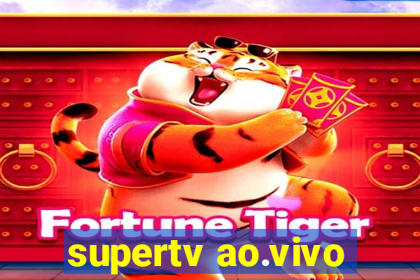 supertv ao.vivo