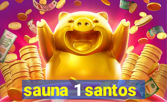 sauna 1 santos