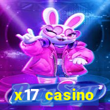 x17 casino