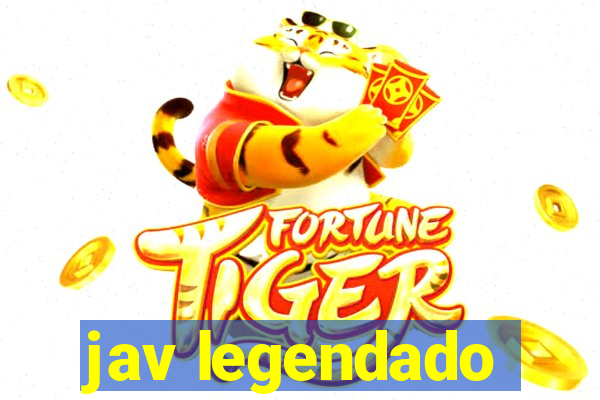 jav legendado