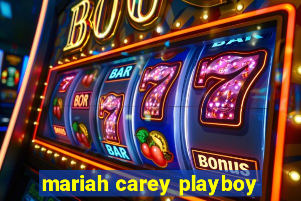 mariah carey playboy