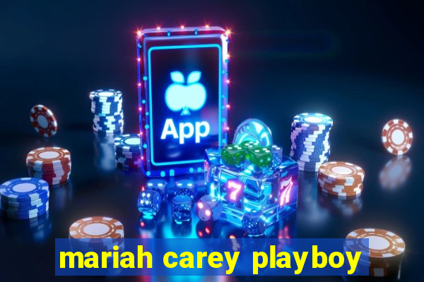 mariah carey playboy