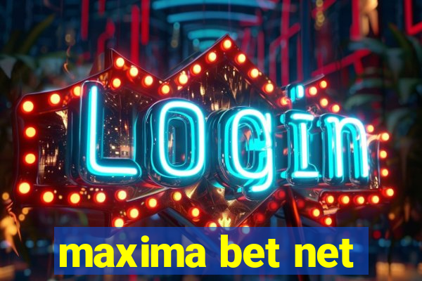 maxima bet net