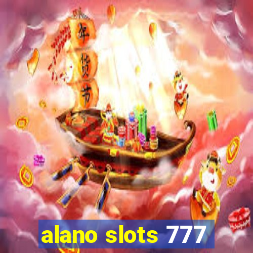 alano slots 777