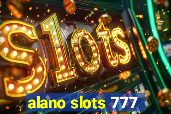 alano slots 777