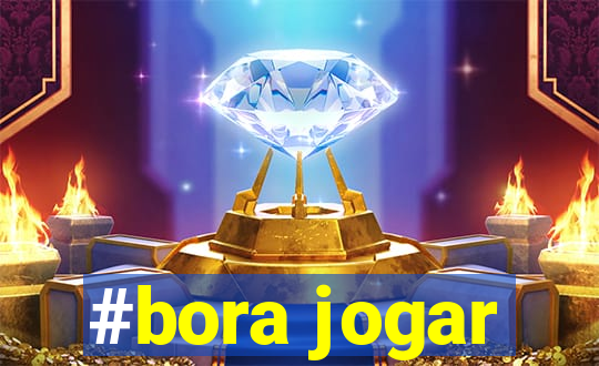 #bora jogar