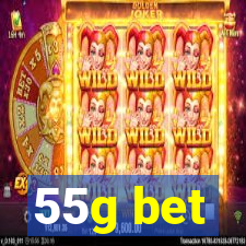 55g bet