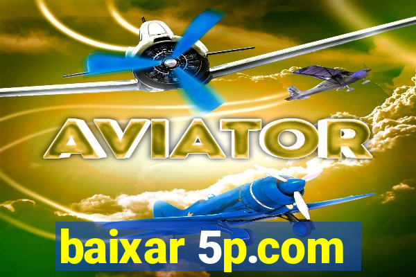 baixar 5p.com