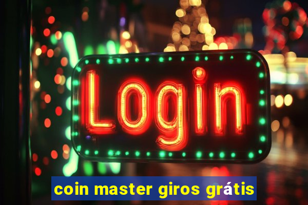 coin master giros grátis