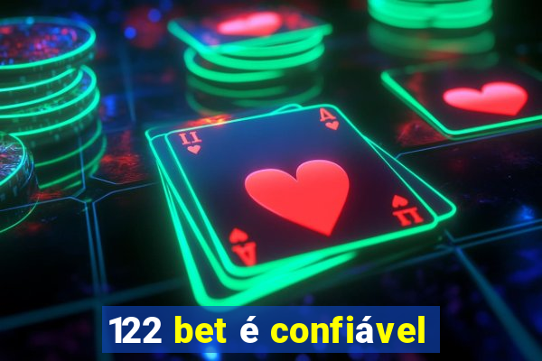 122 bet é confiável