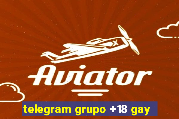 telegram grupo +18 gay