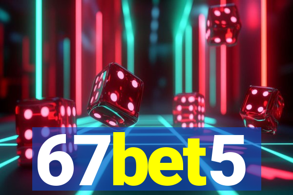 67bet5