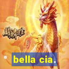 bella cia.