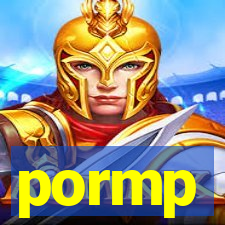 pormp