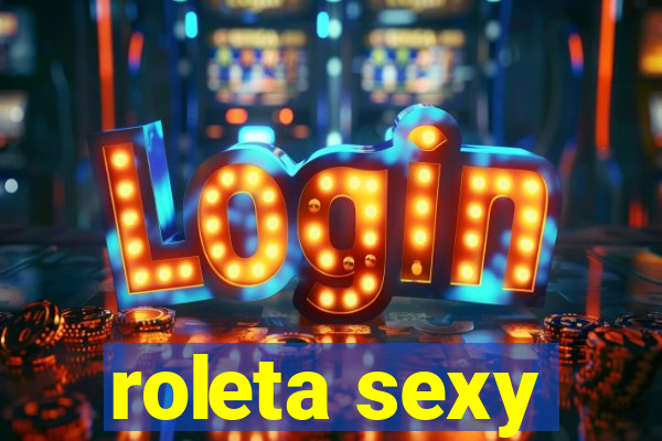 roleta sexy