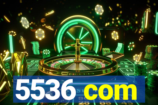 5536 com