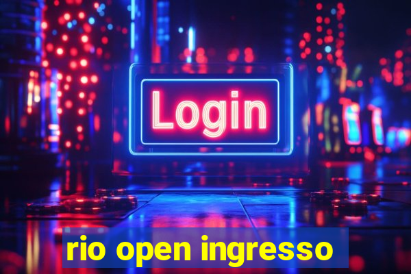 rio open ingresso