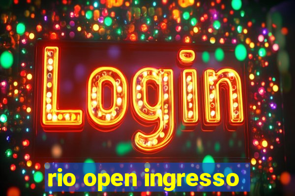 rio open ingresso