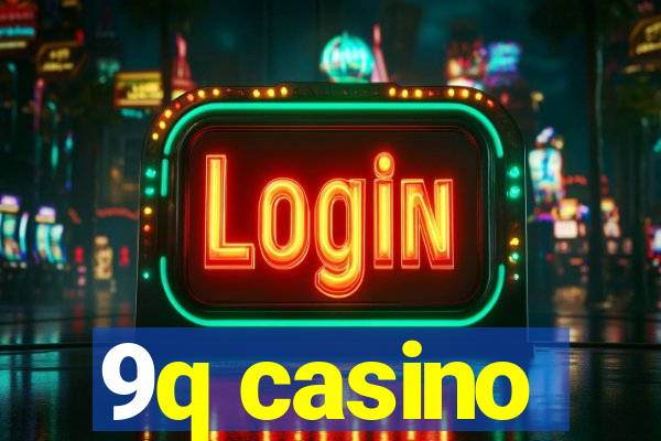 9q casino