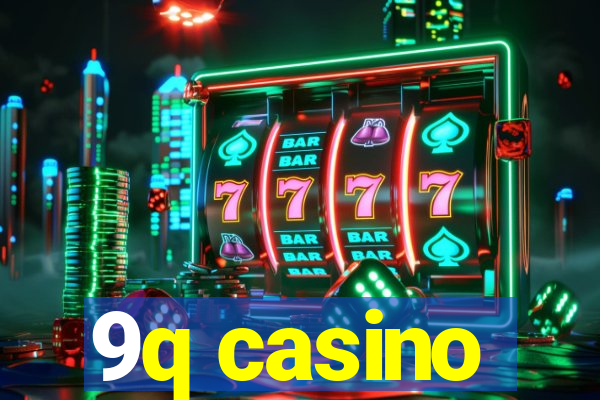 9q casino