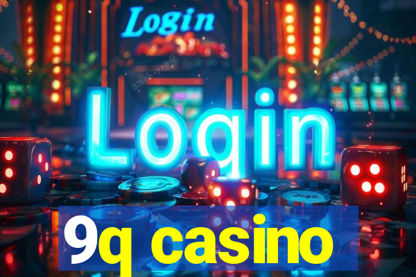 9q casino