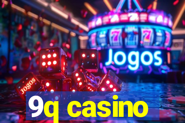 9q casino