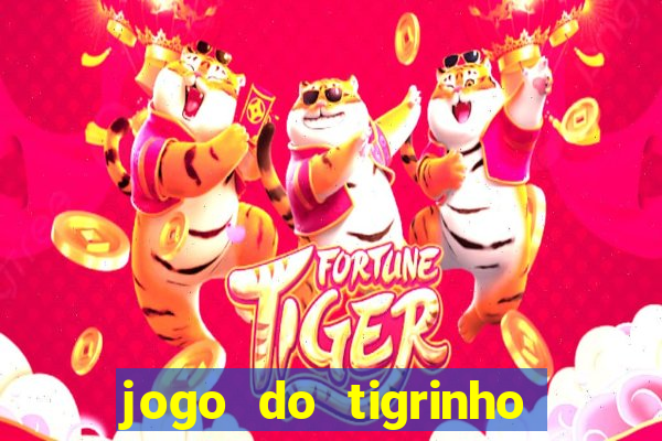 jogo do tigrinho de 5 reais