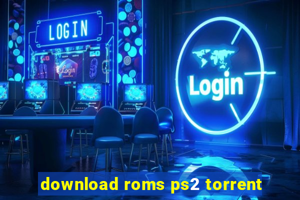 download roms ps2 torrent