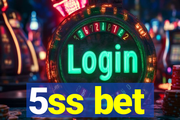 5ss bet