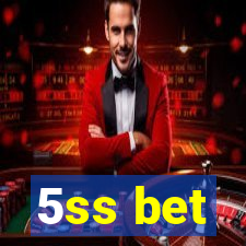 5ss bet